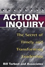 Cover: Action Inquiry - The Secret of Timely and Transforming Leadership - Berrett-Koehler