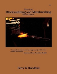 Enlarge image Cover: Practical Blacksmithing and Metalworking - TAB Books Inc