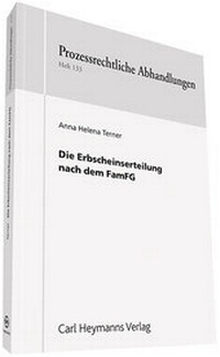 Abbildung von: Erbscheinserteilung nach dem FamFG - Carl Heymanns Verlag