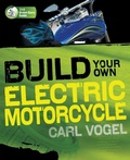 Cover: Build Your Own Electric Motorcycle - McGraw-Hill Professional