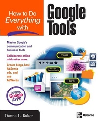 Enlarge image Cover: How to Do Everything with Google Tools - Osborne/McGraw-Hill