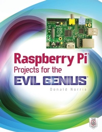 Abbildung von: Raspberry Pi Projects for the Evil Genius - TAB Books Inc