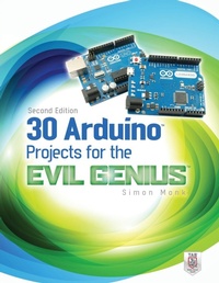 Enlarge image Cover: 30 Arduino Projects for the Evil Genius, Second Edition - TAB Books Inc