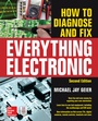 Cover: How to Diagnose and Fix Everything Electronic, Second Edition - McGraw-Hill Inc.,US