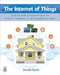 Abbildung von: The Internet of Things: Do-It-Yourself at Home Projects for Arduino, Raspberry Pi and BeagleBone Black - McGraw-Hill Professional