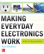 Cover: Making Everyday Electronics Work: A Do-It-Yourself Guide - McGraw-Hill Professional