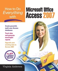 Enlarge image Cover: How to Do Everything with Microsoft Office Access 2007 - Osborne/McGraw-Hill