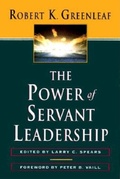 Cover: The Power of Servant-Leadership - Berrett-Koehler