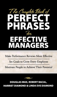 Enlarge image Cover: The Complete Book of Perfect Phrases Book for Effective Managers - McGraw-Hill Professional