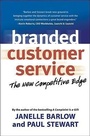 Cover: Branded Customer Service: The New Competitive Edge - Berrett-Koehler