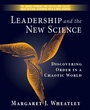 Cover: Leadership and the New Science: Discovering Order in a Chaotic World - Berrett-Koehler