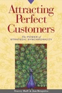 Cover: Attracting Perfect Customers - Berrett-Koehler