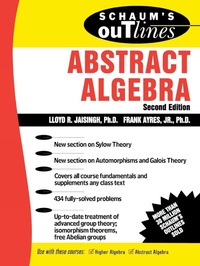 Enlarge image Cover: Schaum's Outline of Abstract Algebra - Schaum Outline Series