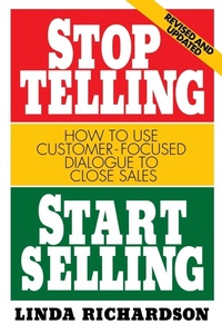 Enlarge image Cover: Stop Telling, Start Selling: How to Use Customer-Focused Dialogue to Close Sales - McGraw-Hill Professional