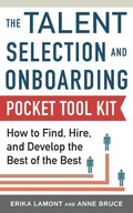 Cover: Talent Selection and Onboarding Tool Kit: How to Find, Hire, and Develop the Best of the Best - McGraw-Hill Professional