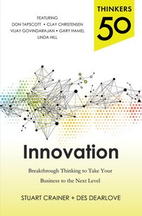 Enlarge image Cover: Thinkers 50 Innovation: Breakthrough Thinking to Take Your Business to the Next Level - McGraw-Hill Professional