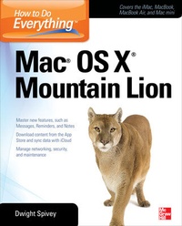 Enlarge image Cover: How to Do Everything Mac OS X Mountain Lion - Osborne/McGraw-Hill