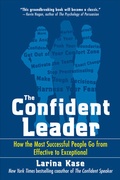 Cover: The Confident Leader: How the Most Successful People Go From Effective to Exceptional - McGraw-Hill Professional