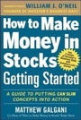 Cover: How to Make Money in Stocks Getting Started: A Guide to Putting CAN SLIM Concepts into Action - McGraw-Hill Professional