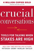 Cover: Crucial Conversations Tools for Talking When Stakes Are High, Second Edition - McGraw-Hill Professional