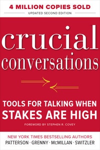 Enlarge image Cover: Crucial Conversations Tools for Talking When Stakes Are High, Second Edition - McGraw-Hill Professional