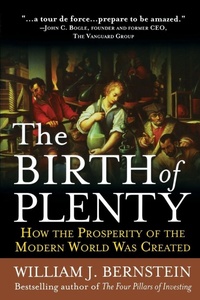 Enlarge image Cover: The Birth of Plenty: How the Prosperity of the Modern Work was Created - McGraw-Hill Professional