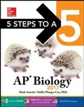 Cover: 5 Steps to a 5: AP Biology 2017 - McGraw Hill Higher Education