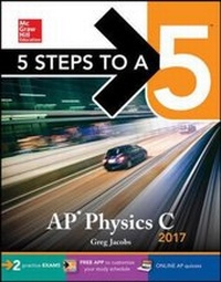 Enlarge image Cover: 5 Steps to a 5 AP Physics C 2017 - McGraw Hill Higher Education