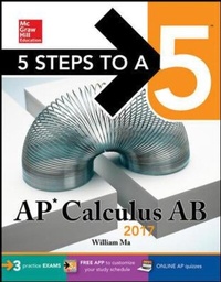 Enlarge image Cover: 5 Steps to a 5: AP Calculus AB 2017 - McGraw Hill Higher Education