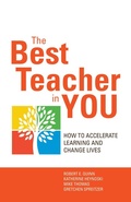 Cover: The Best Teacher in You: Thrive on Tensions, Accelerate Learning, and Change Lives - Berrett-Koehler