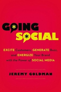 Abbildung von: Going Social: Excite Customers, Generate Buzz, and Energize Your Brand with the Power of Social Media - Amacom