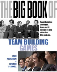 Enlarge image Cover: The Big Book of Team Building: Quick, Fun Activities for Building Morale, Communication and Team Spirit (UK Edition) - McGraw-Hill Professional
