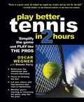 Cover: PLAY BETTER TENNIS IN TWO HOURS - McGraw-Hill Professional