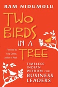 Cover: Two Birds in a Tree; Timeless Indian Wisdom for Business Leaders - Berrett-Koehler
