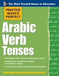 Enlarge image Cover: Practice Makes Perfect Arabic Verb Tenses - McGraw-Hill Contemporary