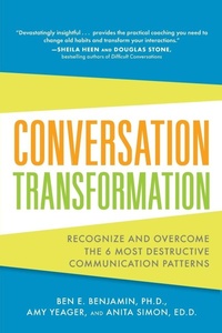 Enlarge image Cover: Conversation Transformation: Recognize and Overcome the 6 Most Destructive Communication Patterns - McGraw-Hill Professional