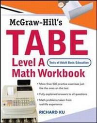 Enlarge image Cover: TABE Math Workbook: Test of Adult Basic Education Level A - McGraw-Hill Contemporary