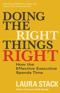 Cover: Doing the Right Things Right: How the Effective Executive Spends Time - Berrett-Koehler