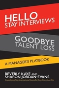 Cover: Hello Stay Interviews, Goodbye Talent Loss: A Manager's Playbook - Berrett-Koehler