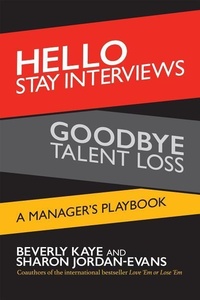 Enlarge image Cover: Hello Stay Interviews, Goodbye Talent Loss: A Manager's Playbook - Berrett-Koehler