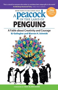 Enlarge image Cover: A Peacock in the Land of Penguins: A Fable about Creativity and Courage - Berrett-Koehler