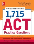 Cover: McGraw-Hill Education 1,715 ACT Practice Questions - McGraw-Hill Professional