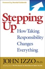 Cover: Stepping Up: How Taking Responsibility Changes Everything - Berrett-Koehler