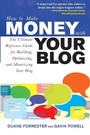 Cover: How to Make Money with Your Blog: The Ultimate Reference Guide for Building, Optimizing, and Monetizing Your Blog - McGraw-Hill Professional