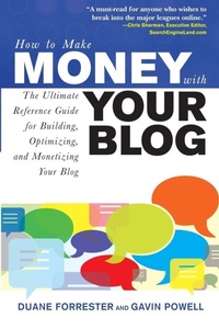 Enlarge image Cover: How to Make Money with Your Blog: The Ultimate Reference Guide for Building, Optimizing, and Monetizing Your Blog - McGraw-Hill Professional