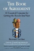 Cover: The Book of Agreement - 10 essential Elements for Getting What You Want - Berrett-Koehler