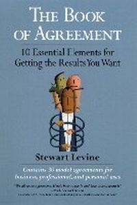 Enlarge image Cover: The Book of Agreement - 10 essential Elements for Getting What You Want - Berrett-Koehler