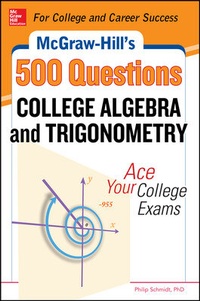 Abbildung von: McGraw-Hill's 500 College Algebra and Trigonometry Questions: Ace Your College Exams - McGraw-Hill Contemporary