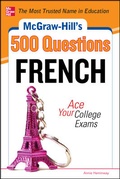 Cover: McGraw-Hill's 500 French Questions: Ace Your College Exams - McGraw-Hill Contemporary