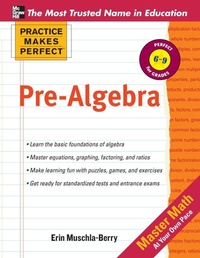 Enlarge image Cover: Practice Makes Perfect Pre-Algebra - McGraw-Hill Contemporary